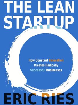 The Lean Startup by Eric Ries