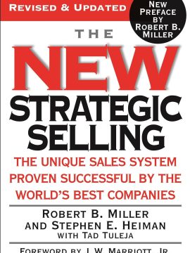 The New Strategic Selling by Robert B. Miller
