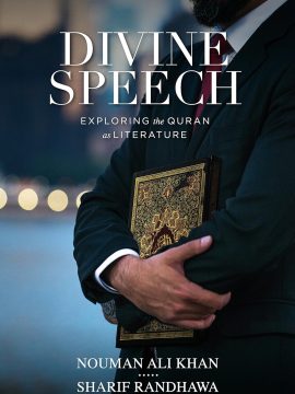 Divine Speech by Nouman Ali Khan & Sharif Randhawa