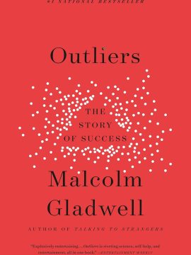 Outliers by Malcolm Gladwell
