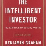 The Intelligent Investor by Benjamin Graham