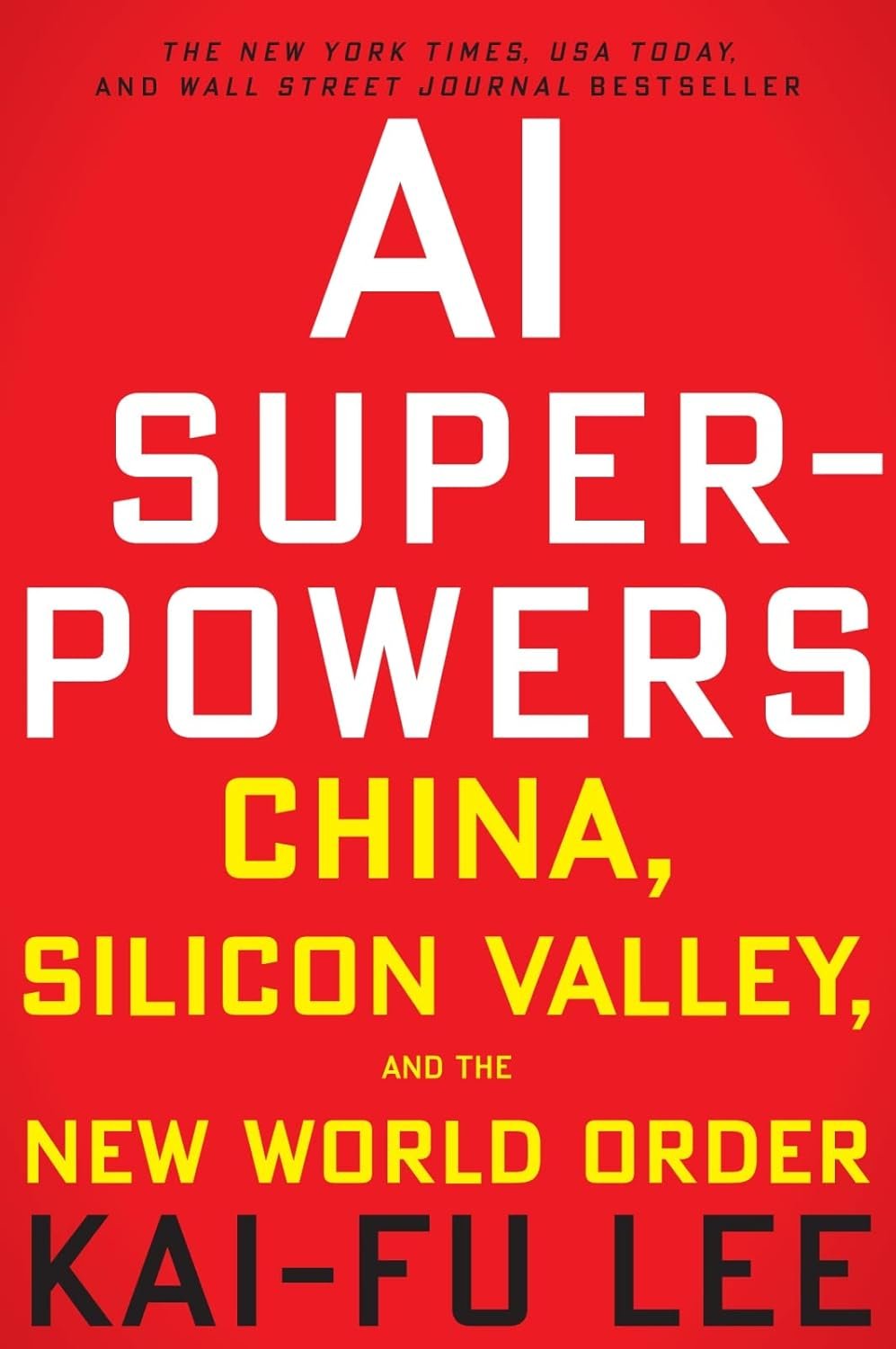 61i863EUqPL._SL1500_ AI Superpowers: China, Silicon Valley, and the New World Order by Kai-Fu Lee - Image 1