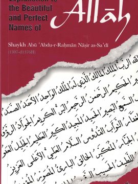Explanation to the Beautiful and Perfect Names of Allah