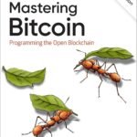 Mastering Bitcoin by Andreas Antonopoulos