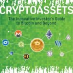 Cryptoassets: The Innovative Investor's Guide to Bitcoin and Beyond by Chris Burniske
