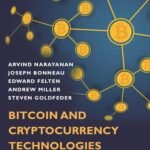 Bitcoin and Cryptocurrency Technologies: A Comprehensive Introduction by Arvind Narayanan