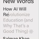 Brave New Words: How AI Will Revolutionize Education by Salman Khan