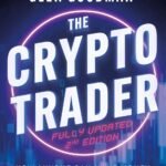 The Crypto Trader: How Anyone Can Make Money Trading Bitcoin and Other Cryptocurrencies by Glen Goodman