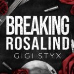 Breaking Rosalind by Gigi Styx