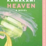 Heaven  by Mieko Kawakami