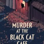 Murder at the Black Cat Café by Seishi Yokomizo
