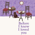Before I Knew I Loved You: A Novel – A Cozy Japanese Tale about Time Travel and Second Chances (Before the Coffee Gets Cold Series, 6)